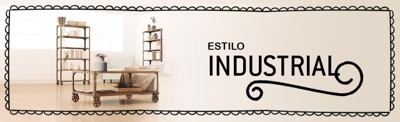 Estilo Industrial